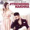 Trending Nakhra - Amrit Maan Poster