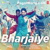  Bharjaiye - Roshan Prince n Mankirt Aulakh 190Kbps Poster