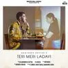  Teri Meri Ladayi - Maninder Buttar Poster