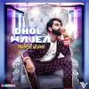 Dhol Wajea - Parmish Verma Poster