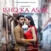  Ishq Ka Asar - Stebin Ben Poster