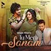  Tu Mera Sanam - Ishaan Khan Poster