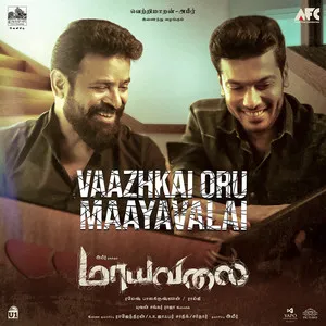  Vazhkai Oru Maayavalai - From 