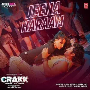  Jeena Haraam - Crakk Poster