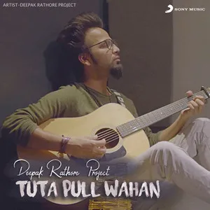  Tuta Pull Wahan Song Poster